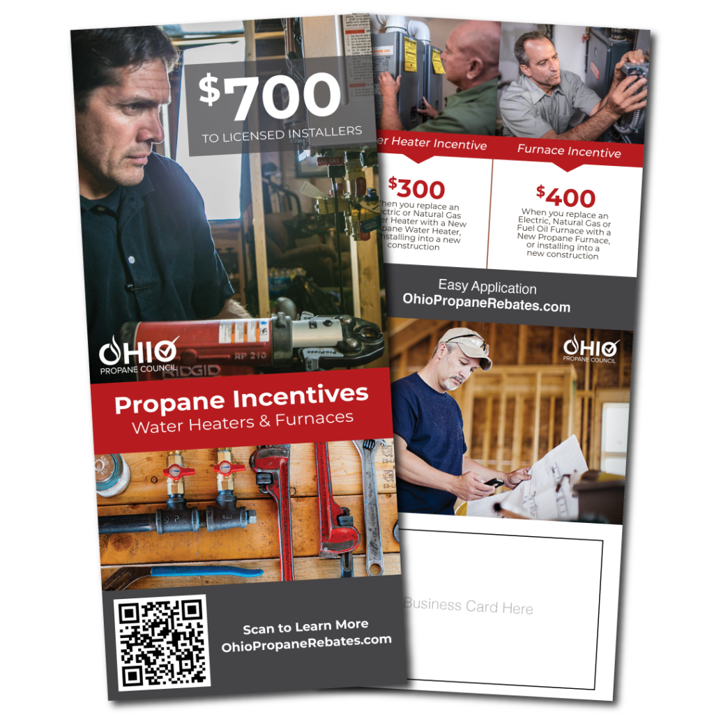 Ohio Propane Council $700 incentive for licensed installers on propane water heaters and furnaces.